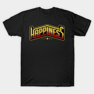 HAPPINESS T-Shirt